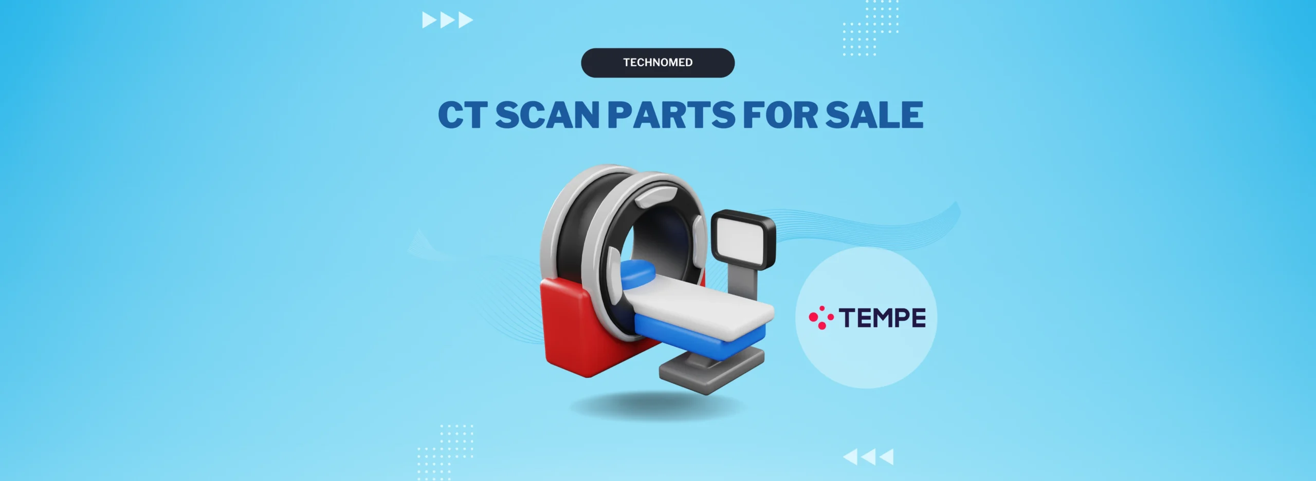 TEMPE CT scan parts CT Scan Parts in Technomed