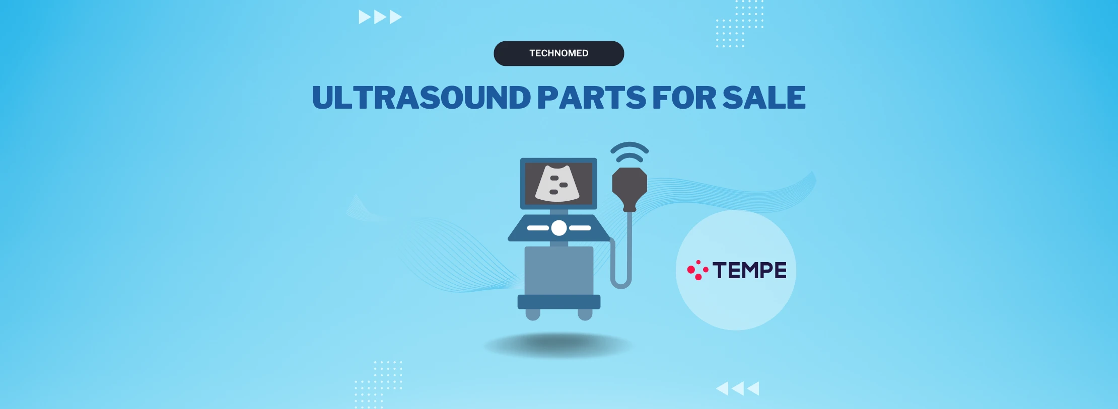 ultrasound parts in technomed